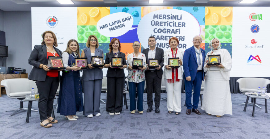 Mersinli Üreticiler Coğrafi İşaretlerin Gücünü Konuştu